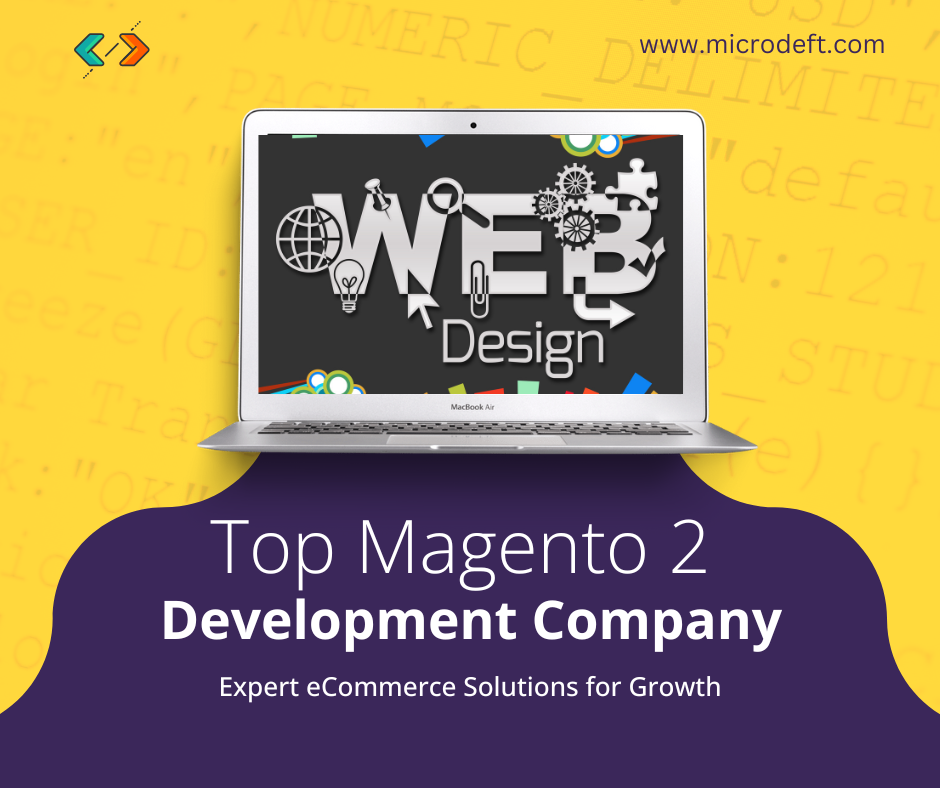 Top Magento 2 Development Company: Expert eCommerce Solutions for Growth