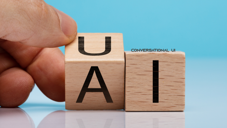 What Is a Conversational UI? Types and How Does It Work?