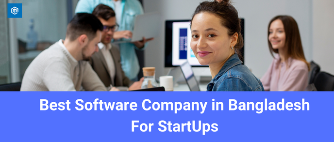 Best Software Company in Bangladesh For StartUps