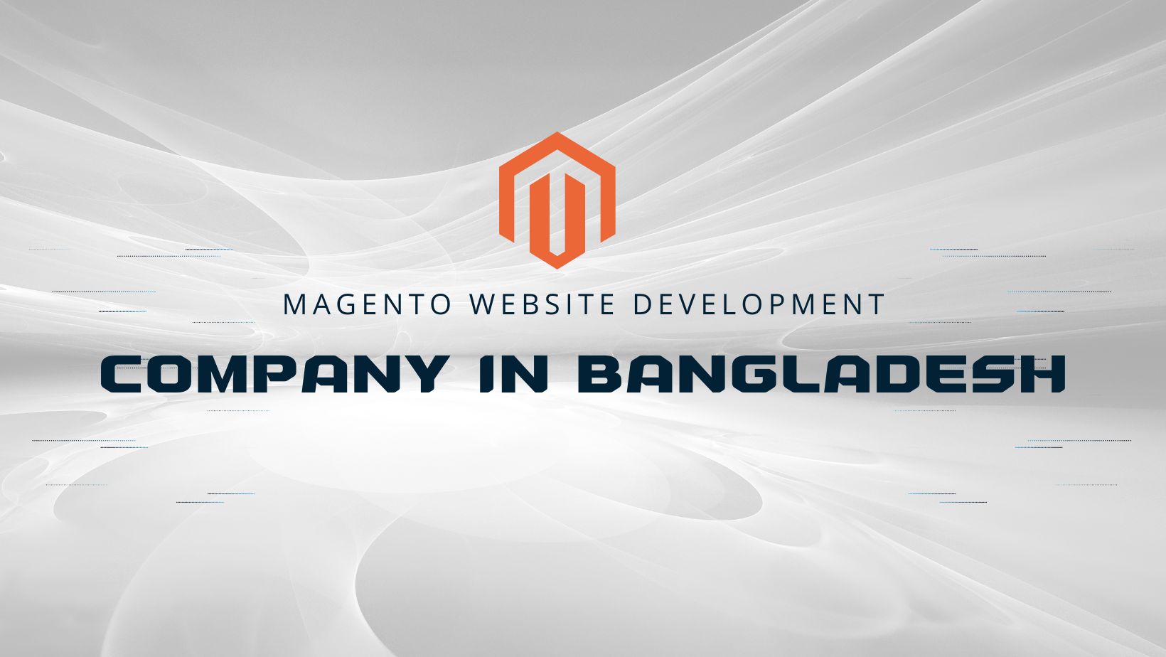 Magento Website Development Company In Bangladesh