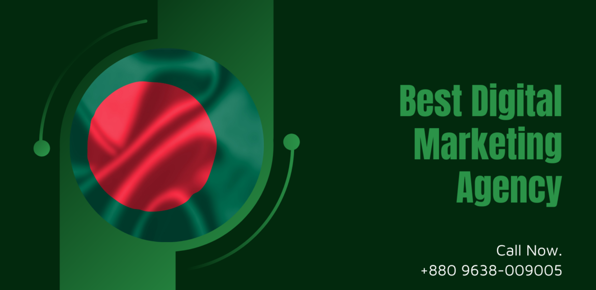 Best Digital Marketing Agency in bangladesh
