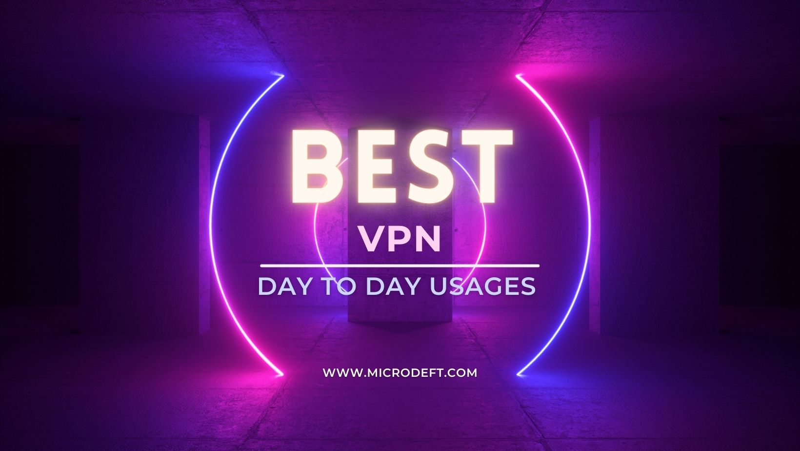 Top 5 best VPN for day to day usages
