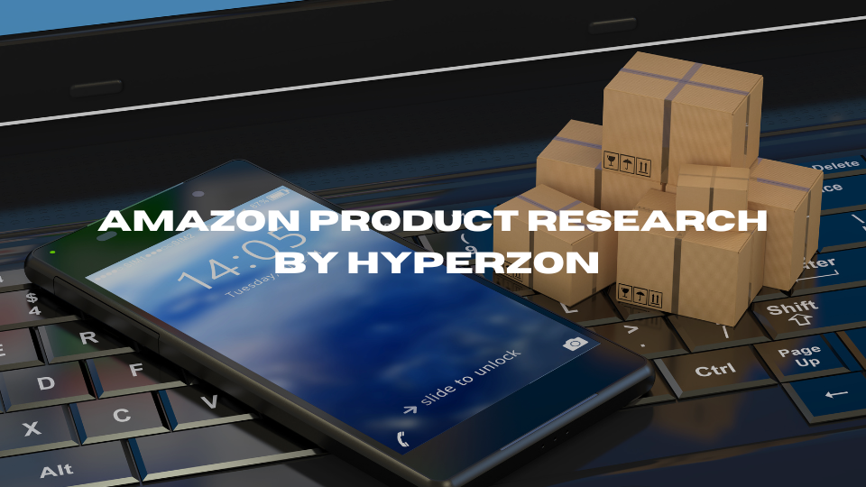 Amazon Product Research By hyperzon