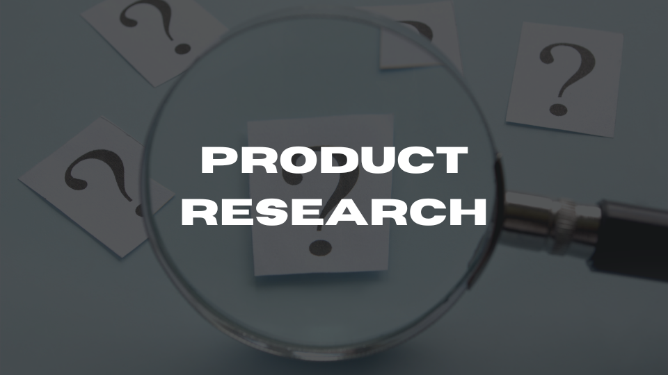 Product Research