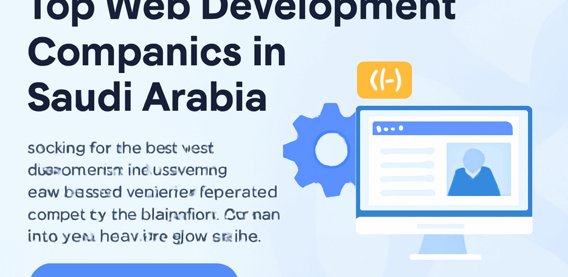 Top Web Development Companies in Saudi Arabia | MicroDeft